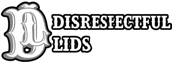 Disrespectful Lids